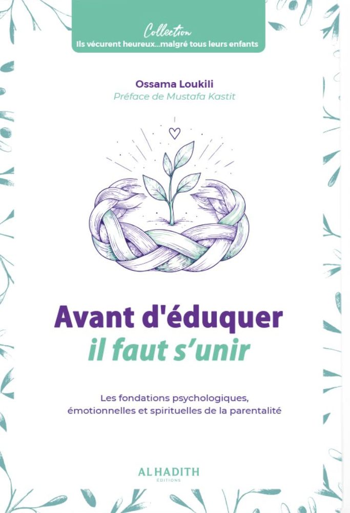Couverture du livre Avant d'éduquer, il faut s'unir, d'Ossama Loukili